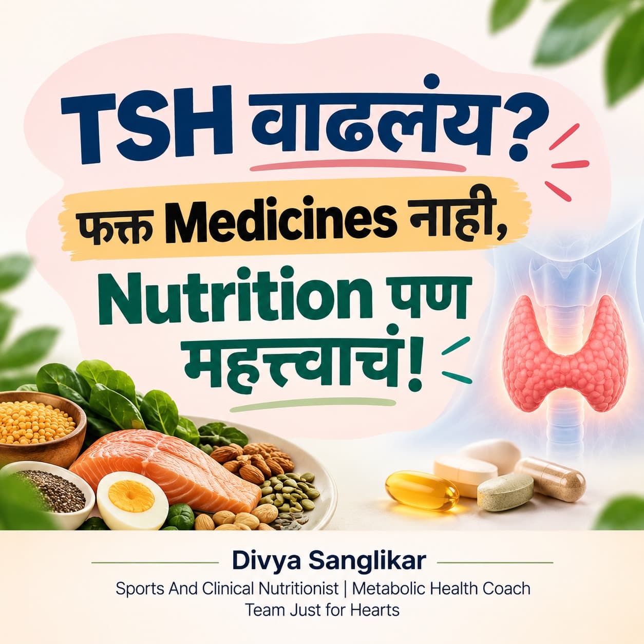 TSH Increased? Nutrition Matters Along With Medicines!